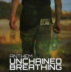 Unchained Breathing : Anthem